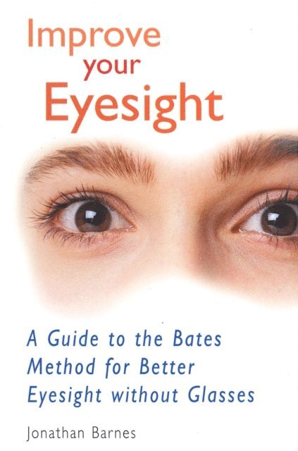 Jonathan Barnes - Improve Your Eyesight, E-bok