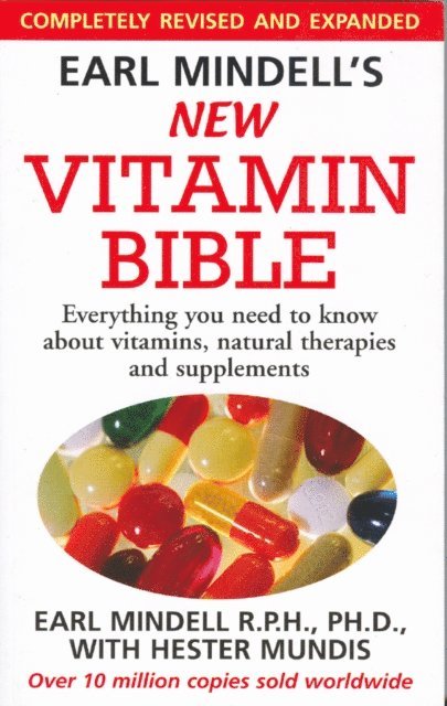 Earl Mindell - Earl Mindell's New Vitamin Bible, E-bok