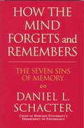 How the Mind Forgets and Remembers