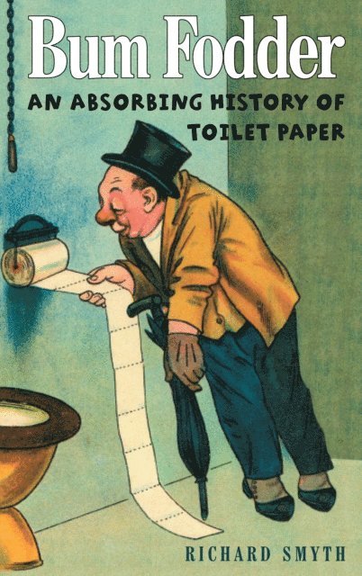 Richard Smyth - Bum Fodder, E-bok