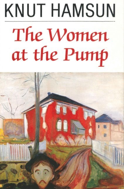 Knut Hamsun - Women at the Pump, E-bok