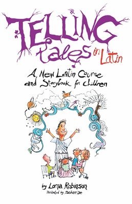 Lorna Robinson - Telling Tales in Latin, Häftad. Tillgänglighet: Lägg i varukorg