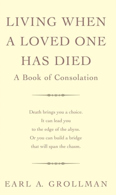 Earl A. Grollman - Living When A Loved One Has Died, E-bok