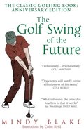 Golf Swing of the Future