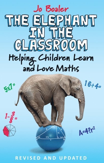 Jo Boaler - Elephant in the Classroom, E-bok