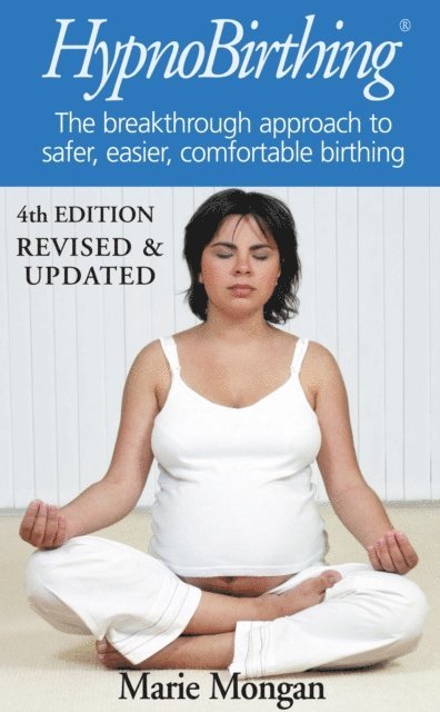 Marie Mongan - HypnoBirthing, E-bok