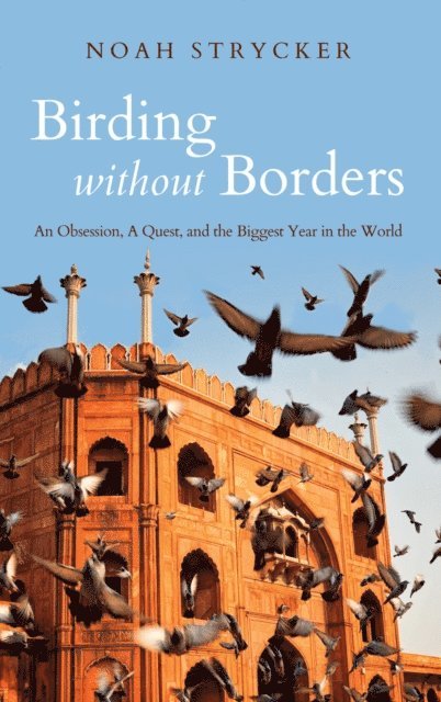 Noah Strycker - Birding Without Borders, E-bok