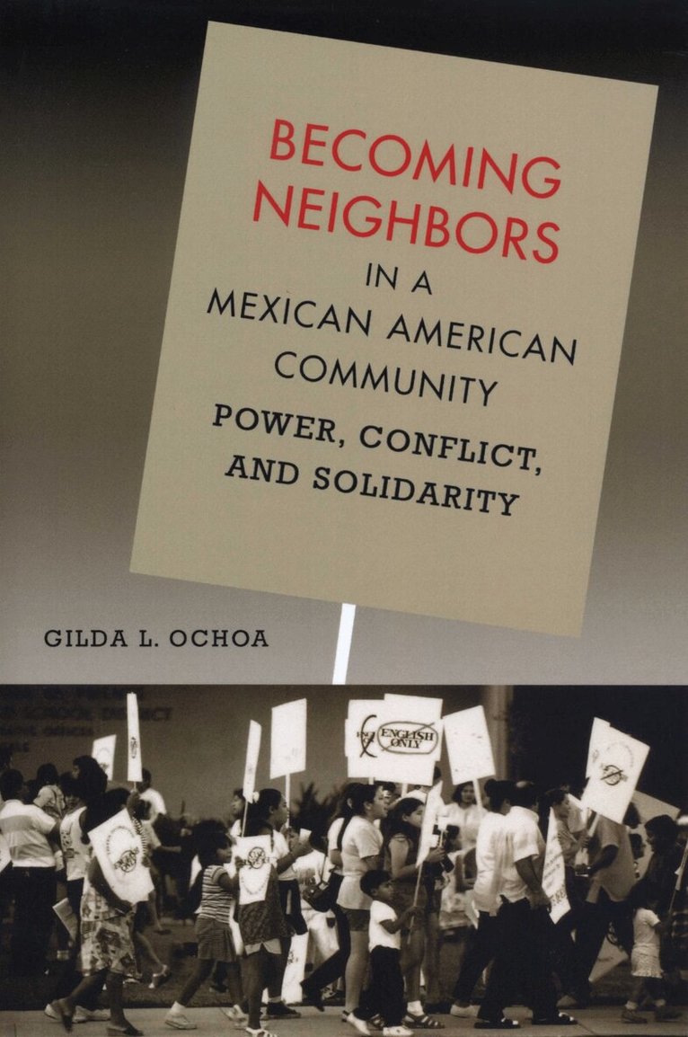 Gilda L. Ochoa - Becoming Neighbors in a Mexican American Community, Häftad. Tillgänglighet: Lägg i varukorg