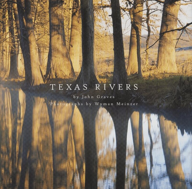 John Graves - Texas Rivers, Inbunden. Tillgänglighet: Tillfälligt slut