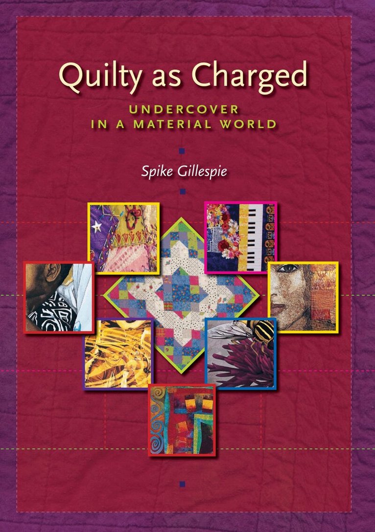Spike Gillespie - Quilty As Charged, Häftad
