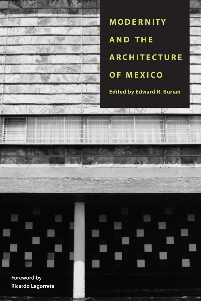 Edward R. Burian - Modernity and the Architecture of Mexico, Häftad. Tillgänglighet: Lägg i varukorg