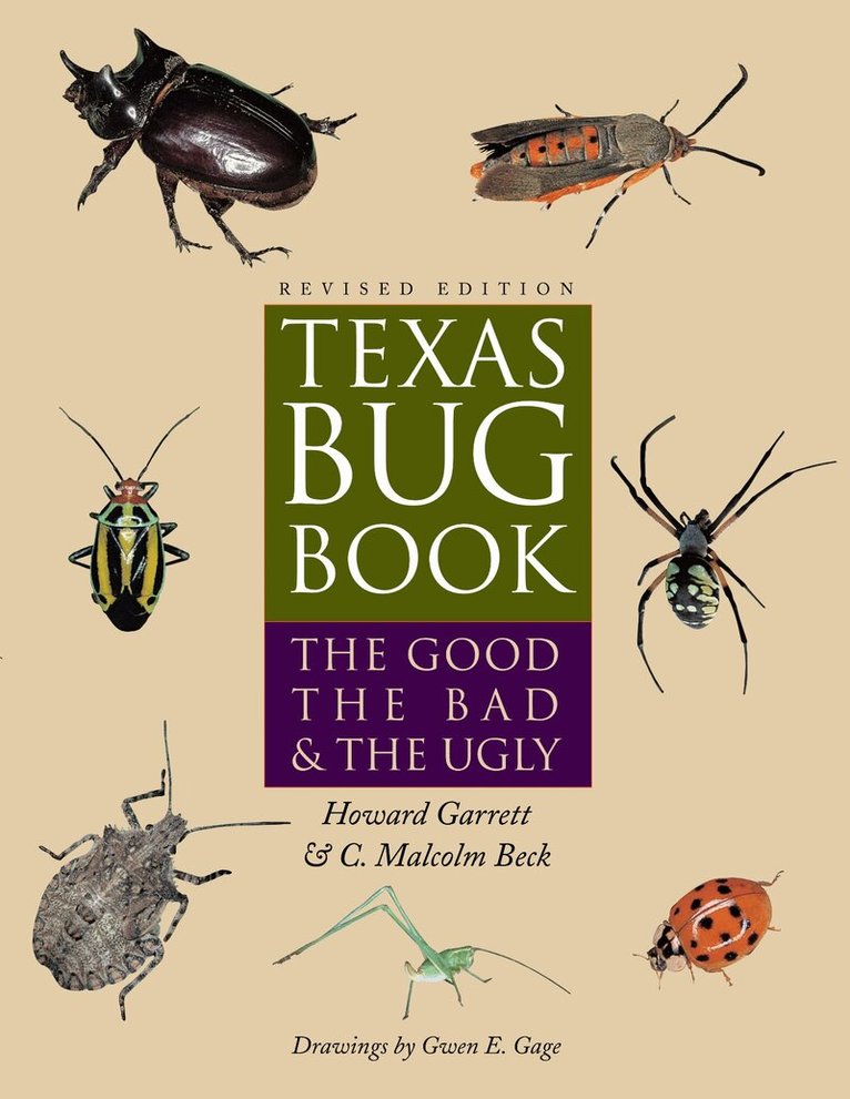 Howard Garrett, C. Malcolm Beck - Texas Bug Book, Häftad. Tillgänglighet: Tillfälligt slut