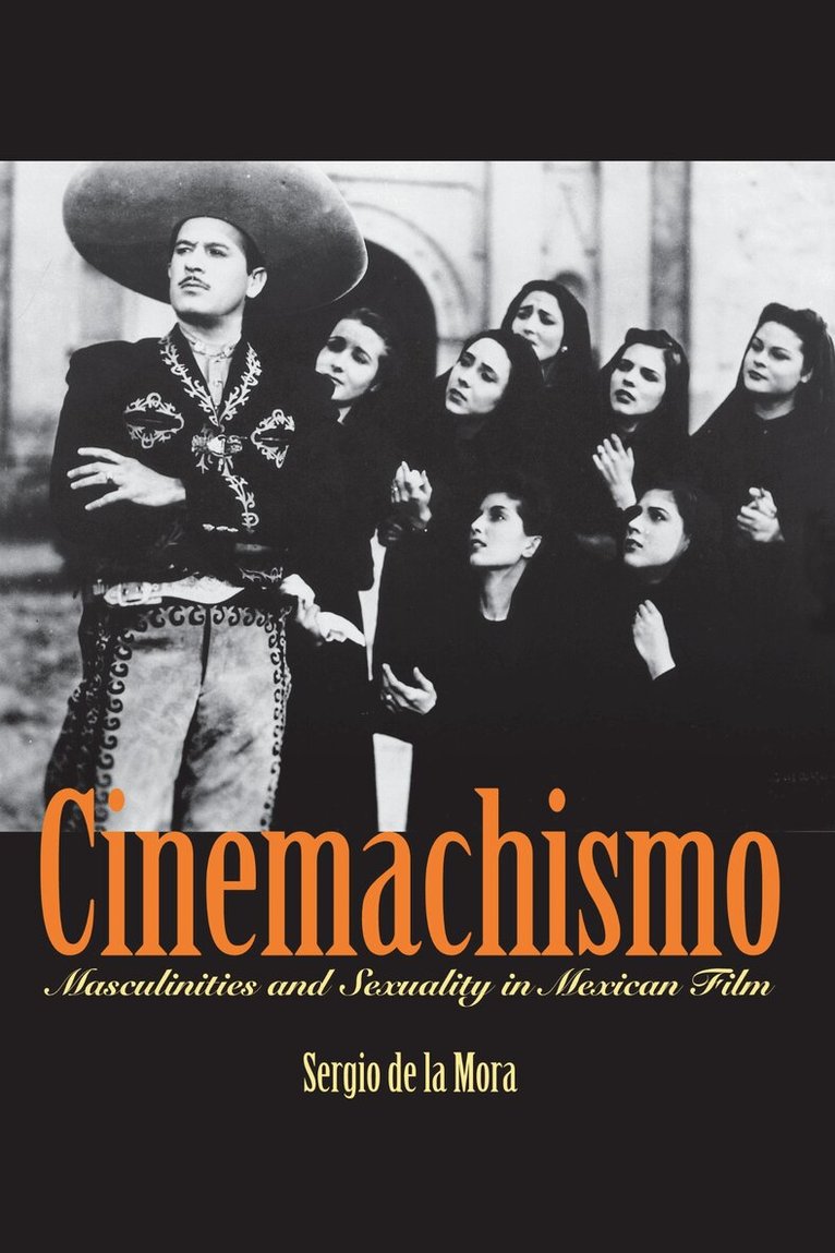 Sergio de la Mora - Cinemachismo, Häftad