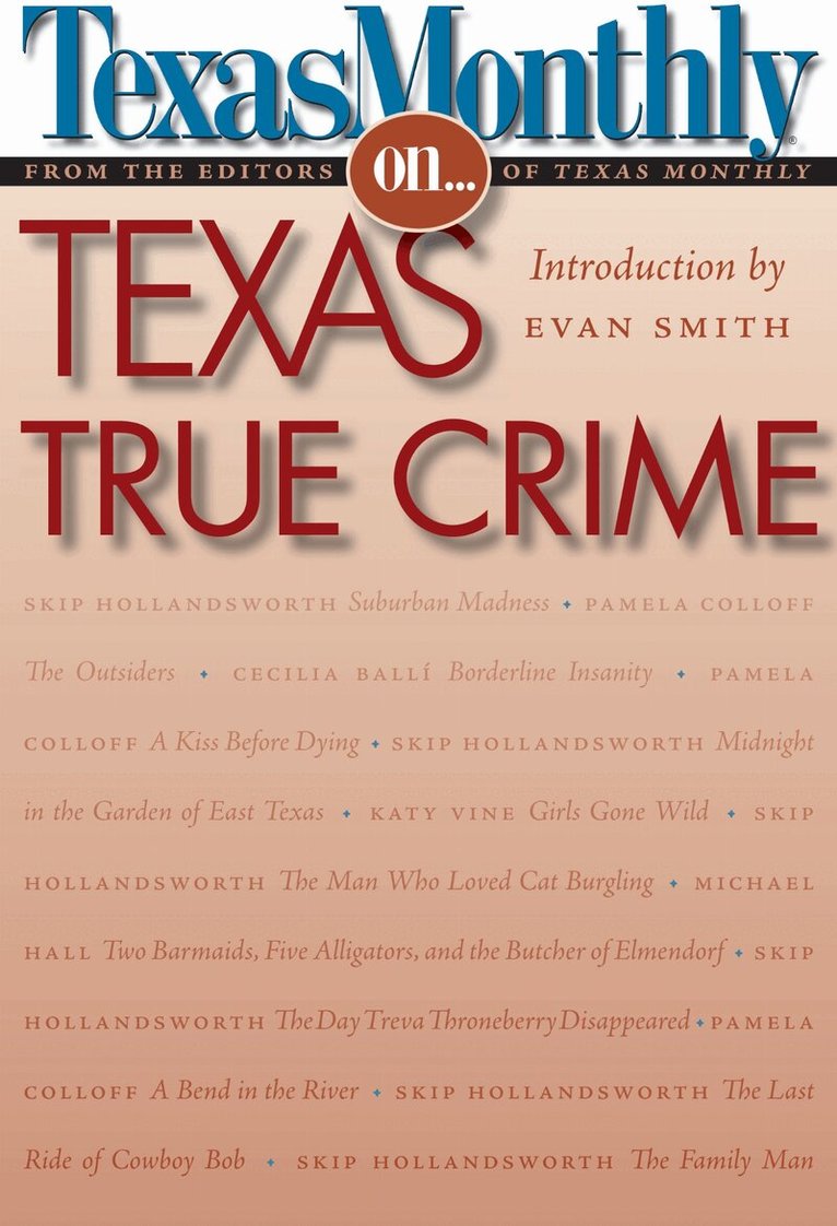 editors of Texas Monthly - Texas Monthly on . . ., Häftad. Tillgänglighet: Lägg i varukorg
