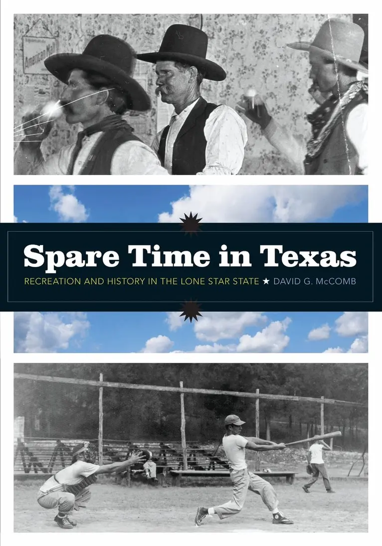David G. McComb - Spare Time in Texas, Häftad. Tillgänglighet: Lägg i varukorg