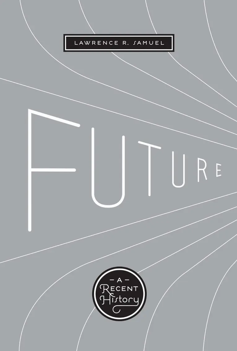 Lawrence R. Samuel - Future, Häftad. Tillgänglighet: Lägg i varukorg