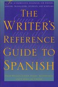 The Writer's Reference Guide to Spanish