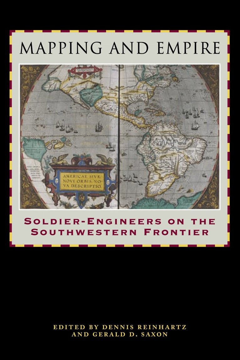 Dennis Reinhartz, Gerald D. Saxon - Mapping and Empire, Häftad