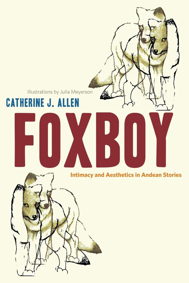Catherine J. Allen - Foxboy, Häftad. Tillgänglighet: Lägg i varukorg