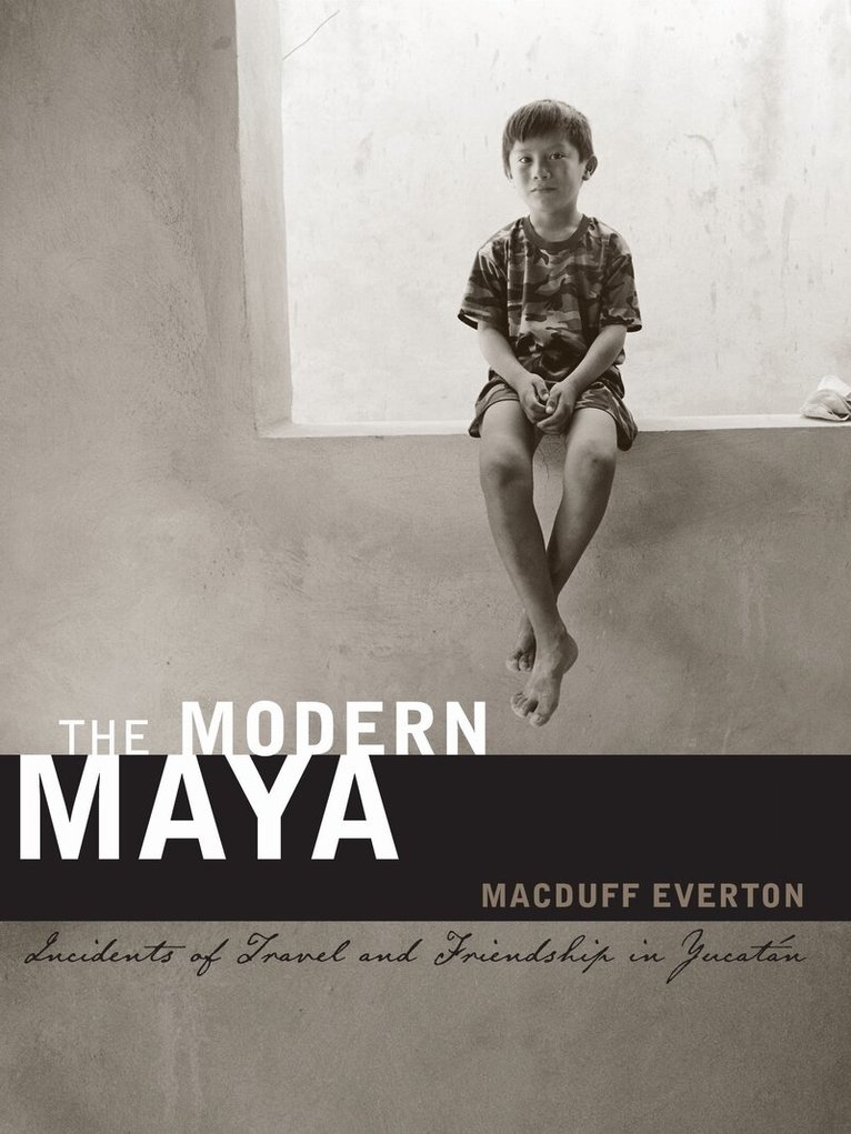 Macduff Everton - Modern Maya, Inbunden