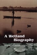 A Wetland Biography