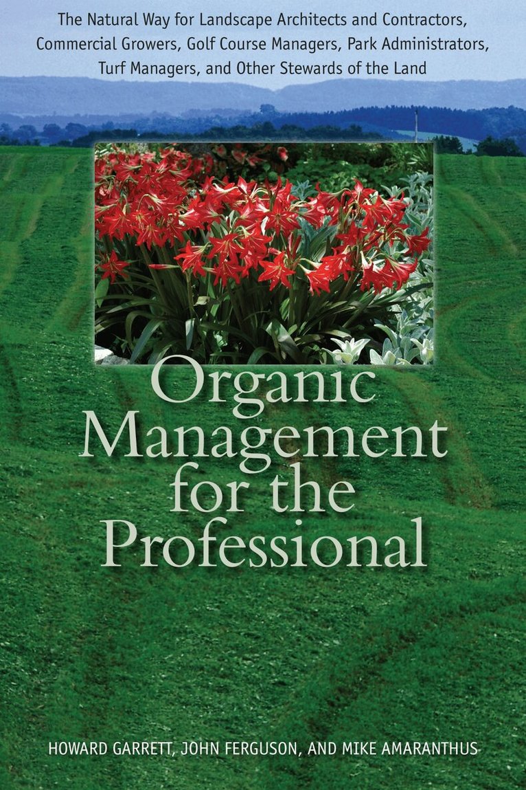 Howard Garrett, John Ferguson, Mike Amaranthus - Organic Management for the Professional, Inbunden. Tillgänglighet: Tillfälligt slut