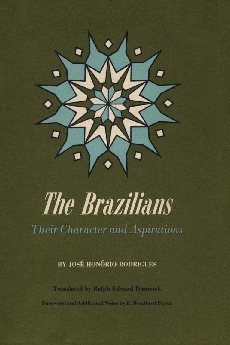 José Honório Rodrigues - Brazilians, Häftad