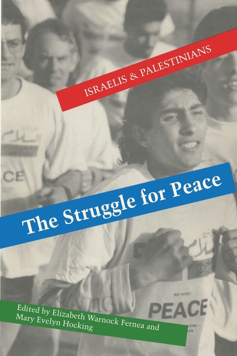 Elizabeth Warnock Fernea, Mary Evelyn Hocking - Struggle for Peace, Häftad