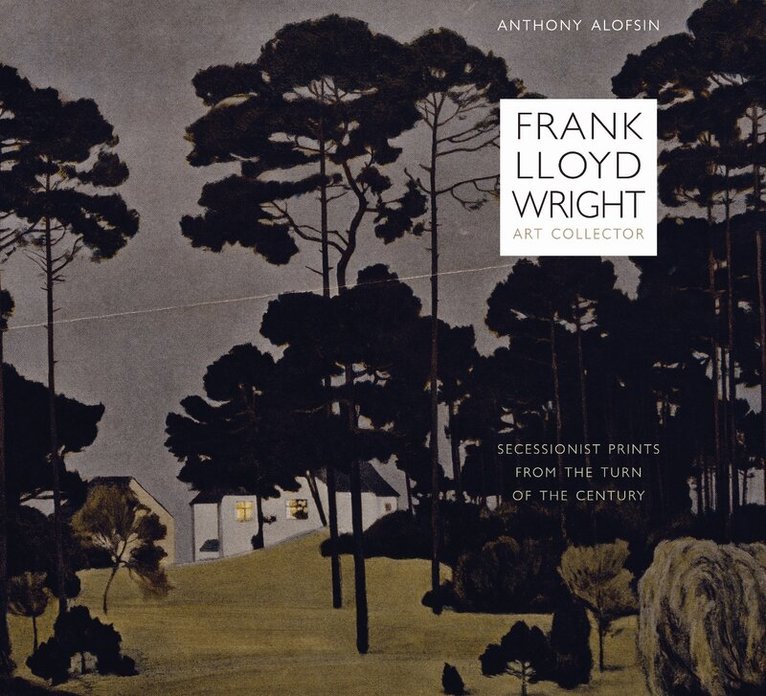 Anthony Alofsin - Frank Lloyd Wright, Art Collector, Inbunden. Tillgänglighet: Tillfälligt slut