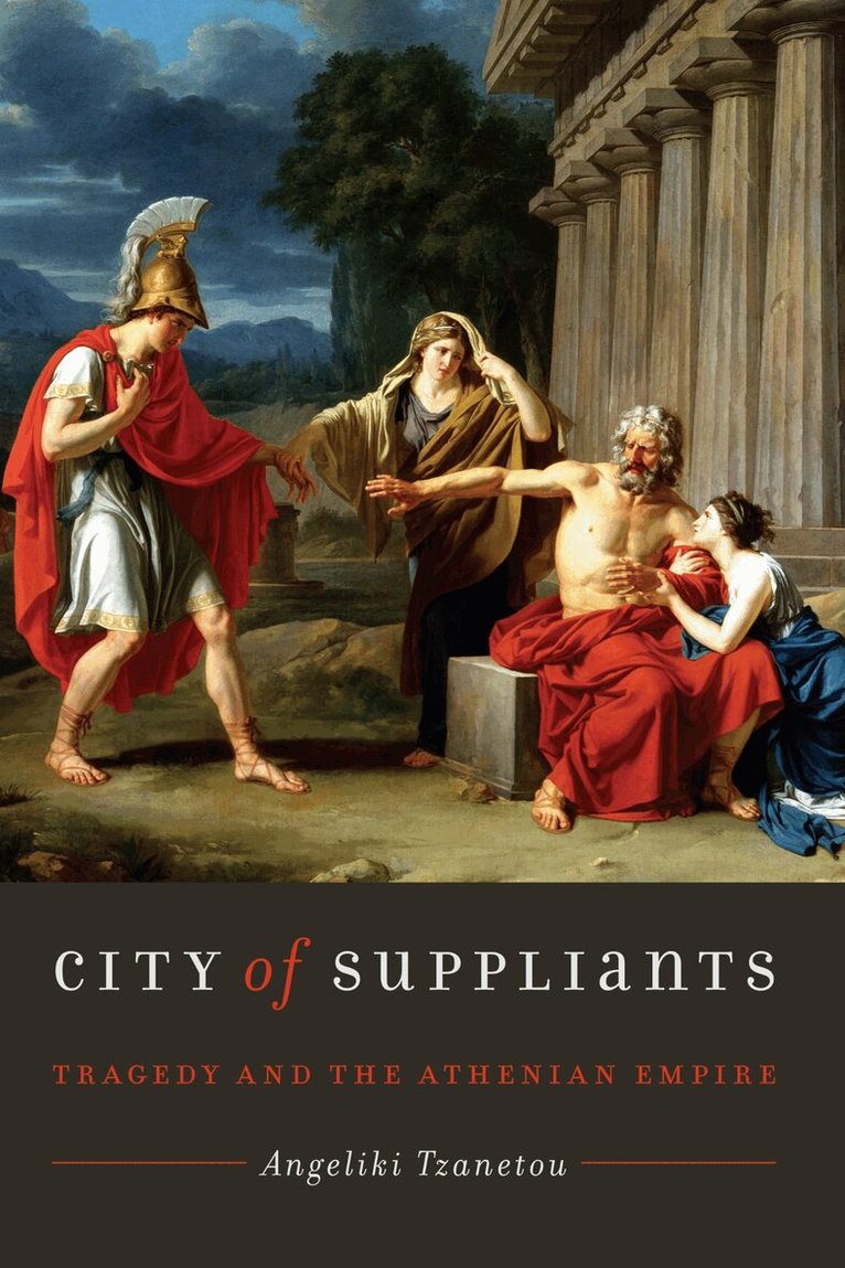 Angeliki Tzanetou - City of Suppliants, Häftad. Tillgänglighet: Lägg i varukorg