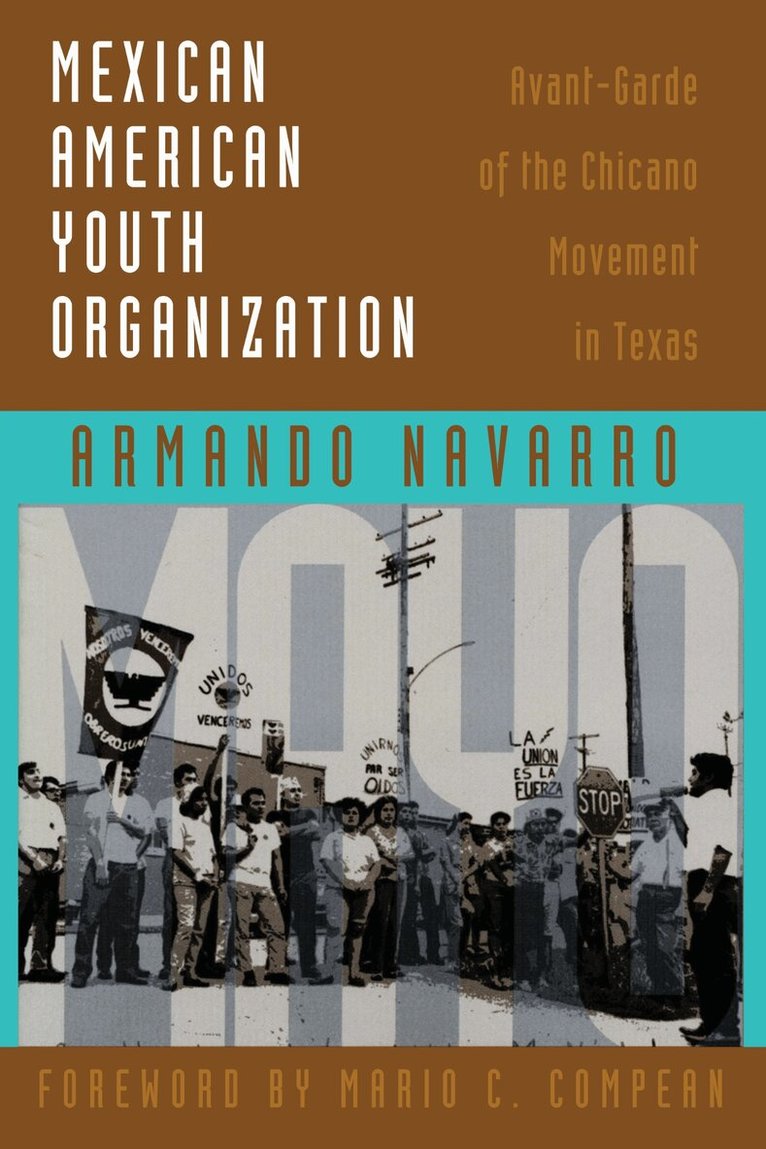 Armando Navarro - Mexican American Youth Organization, Häftad. Tillgänglighet: Lägg i varukorg