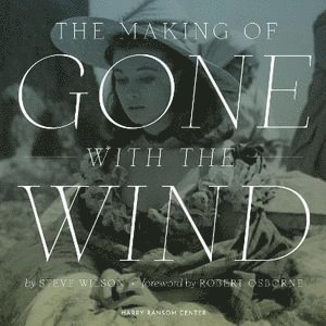 Making of Gone with the Wind av Steve Wilson