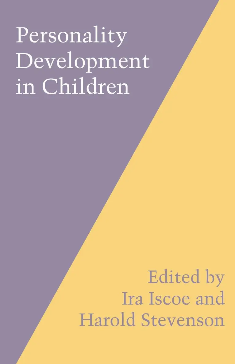 Ira Iscoe, Harold W. Stevenson - Personality Development in Children, Häftad. Tillgänglighet: Tillfälligt slut