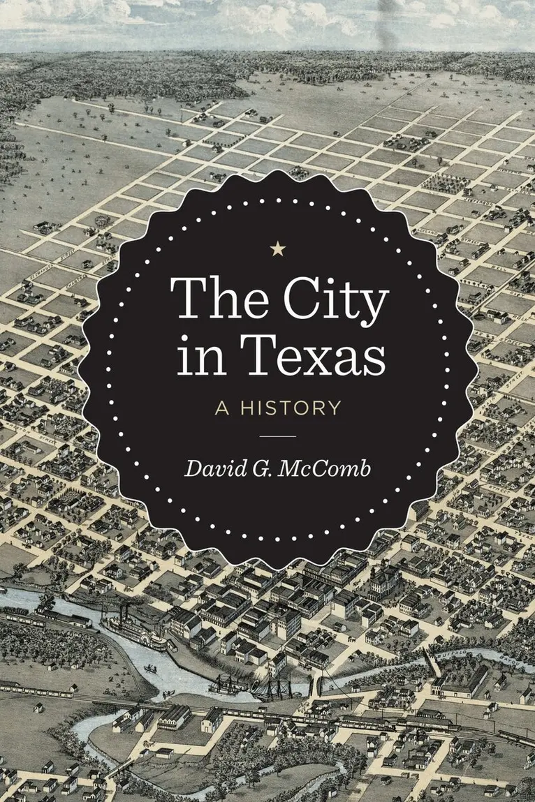 David G. McComb - City in Texas, Inbunden. Tillgänglighet: Lägg i varukorg