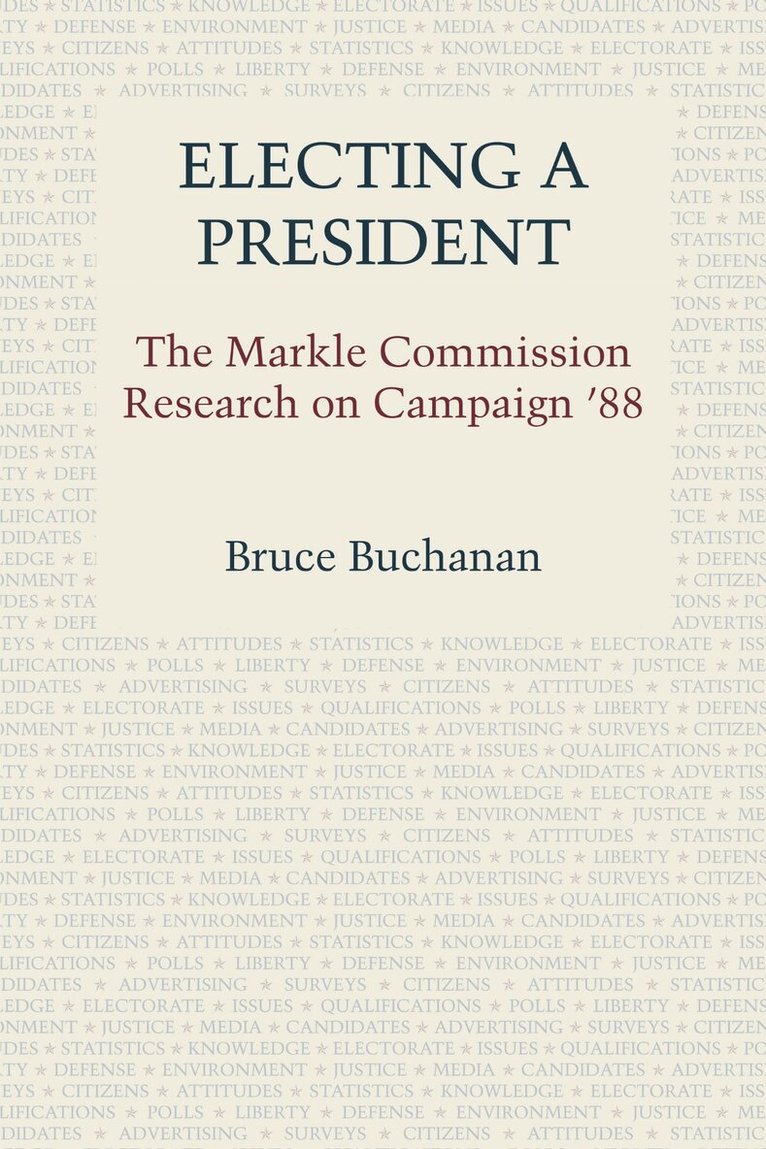 Bruce Buchanan - Electing a President, Häftad