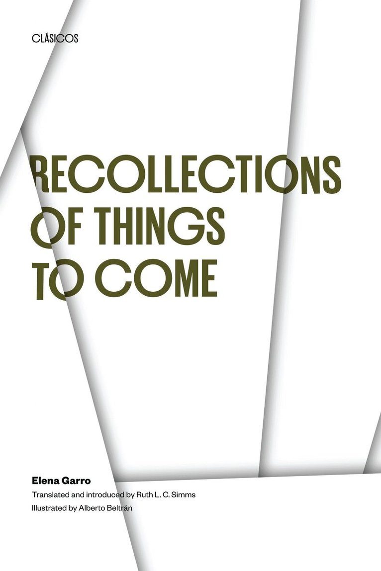 Elena Garro - Recollections of Things to Come, Häftad