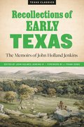 Recollections of Early Texas