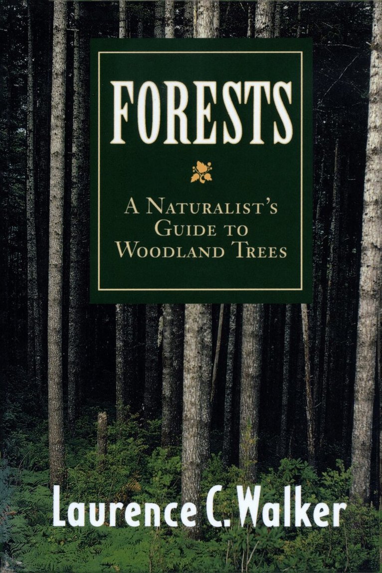 Laurence C. Walker - Forests, Häftad. Tillgänglighet: Lägg i varukorg
