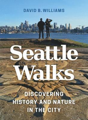 David B. Williams - Seattle Walks, Häftad. Tillgänglighet: Tillfälligt slut