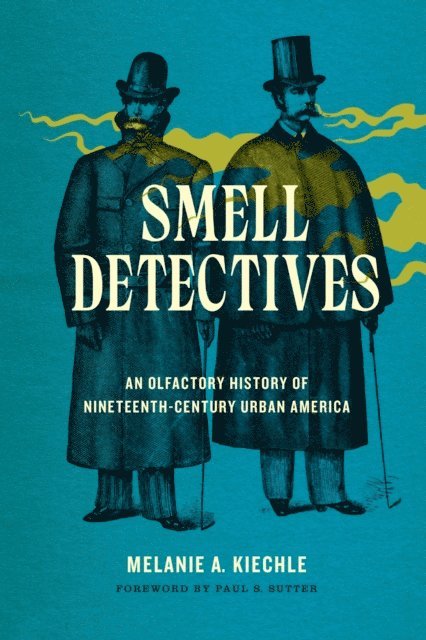Melanie A. Kiechle - Smell Detectives, E-bok