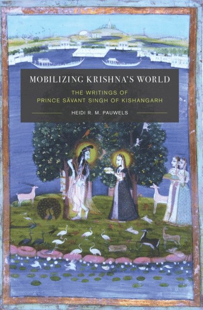 Heidi Pauwels - Mobilizing Krishna's World, E-bok