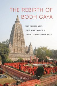 Rebirth of Bodh Gaya