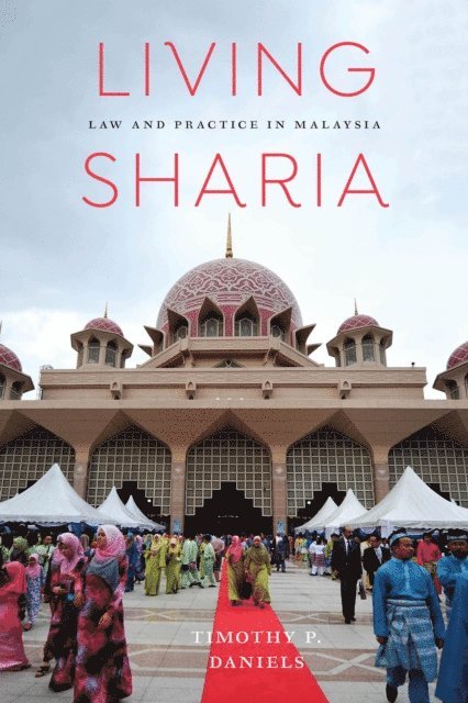 Timothy P. Daniels - Living Sharia, E-bok