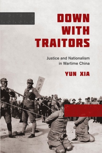 Yun Xia - Down with Traitors, E-bok