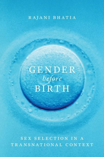 Rajani Bhatia - Gender before Birth, E-bok