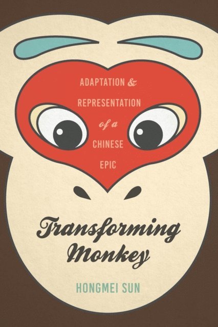Hongmei Sun - Transforming Monkey, E-bok