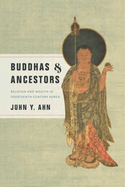 Juhn Y. Ahn - Buddhas and Ancestors, E-bok