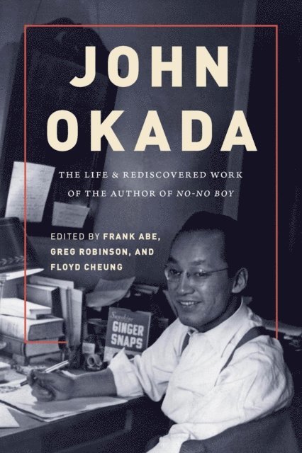 Floyd Cheung, Greg Robinson, Frank Abe - John Okada, E-bok