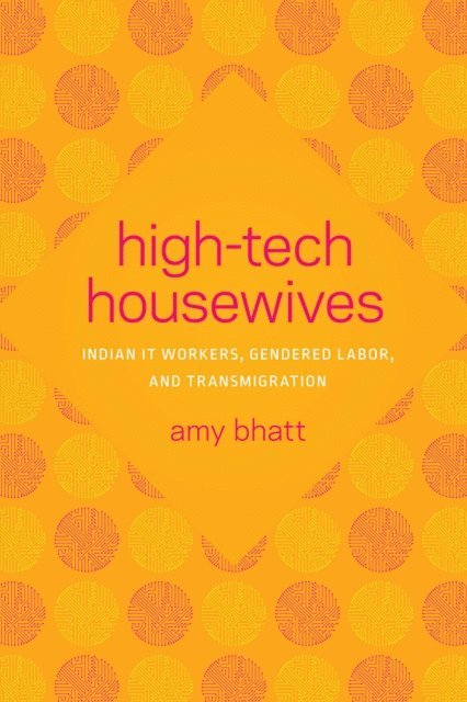 Amy Bhatt - High-Tech Housewives, E-bok