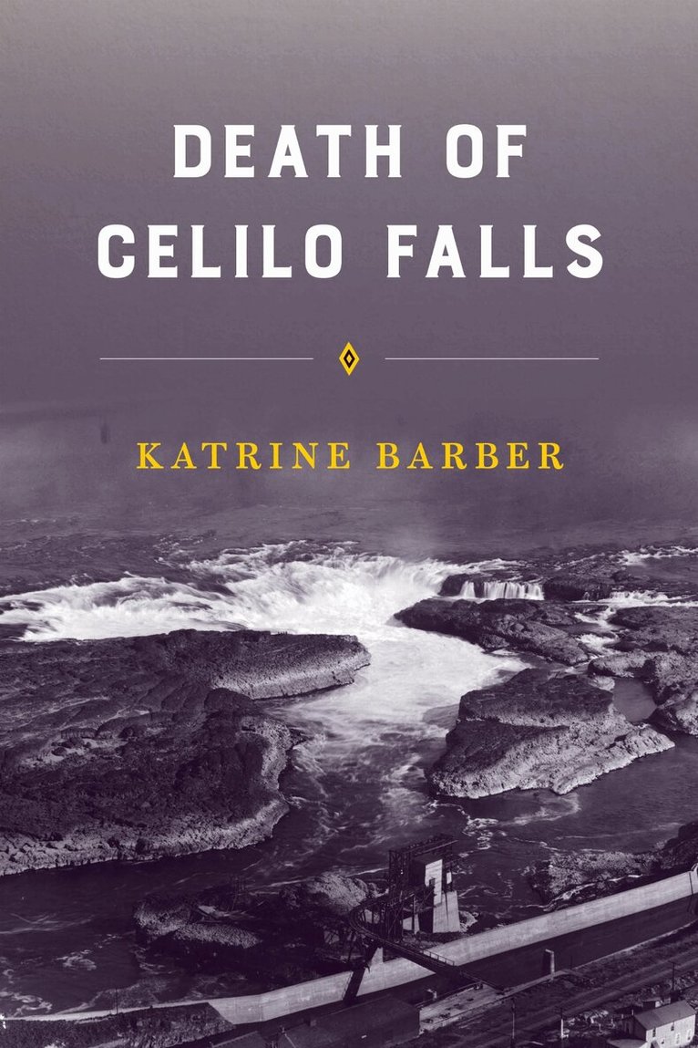 Katrine Barber - Death of Celilo Falls, Inbunden. Tillgänglighet: Tillfälligt slut